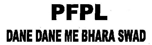 Pfpl Dane Dane Me Bhara Swad (device) Device mark 2567886 Trademark