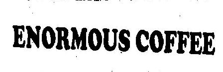 Enormous Coffee (label) Device mark 2335634 Trademark