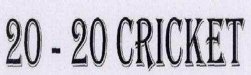 20 - 20 Cricket Device mark 1609970 Trademark