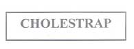 Cholestrap Device mark 1968216 Trademark
