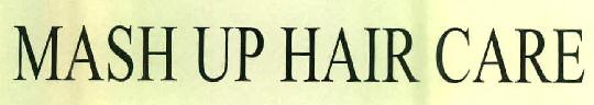 Mash Up Hair Care Device mark 2746325 Trademark