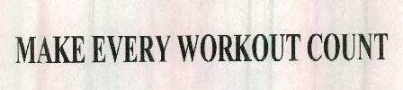 Make Every Workout Count Device mark 2358721 Trademark