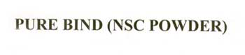 Pure Bind (nsc Powder) Device mark 2010865 Trademark