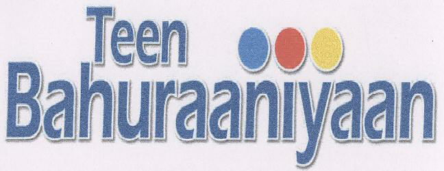 Teen Bahuraaniyaan With Device Device mark 1549250 Trademark