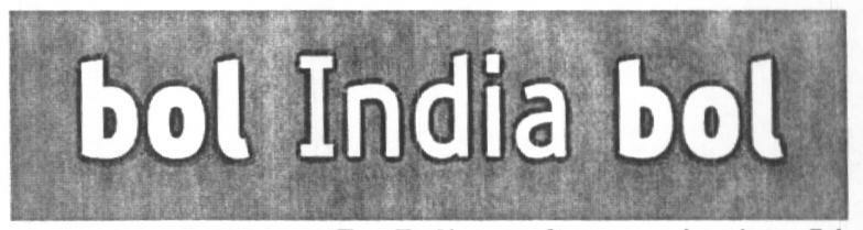 Bol India Bol (device) Device mark 1626377 Trademark