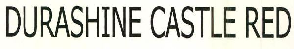 Durashine Castle Red Device mark 2741281 Trademark