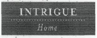 Intrigue Home(label) Device mark 2719332 Trademark