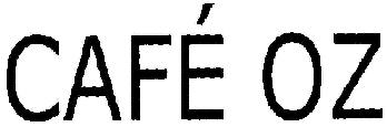 Cafe' Oz Device mark 1798235 Trademark