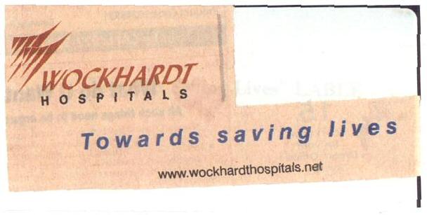 Wockhardt Hospitals Towards Saving Lives (label) Device mark 1648696 Trademark