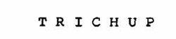 Trichup Device mark 827048 Trademark