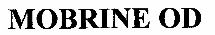 Mobrine Od Device mark 1409124 Trademark