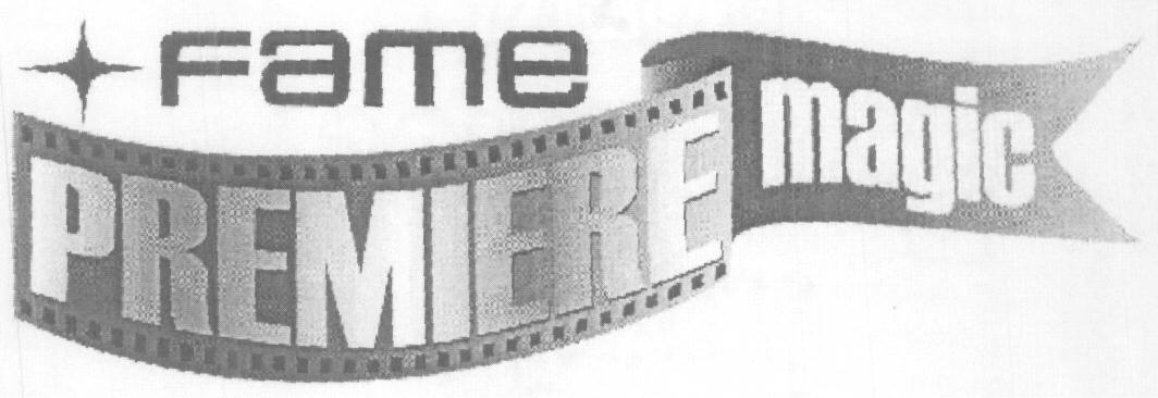 Fame Premiere Magic (label) Device mark 1631184 Trademark