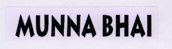 Munna Bhai Device mark 1780333 Trademark