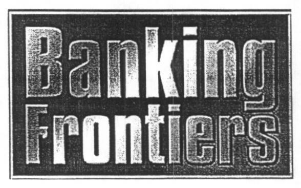 Banking Frontiers (label) Device mark 1610379 Trademark