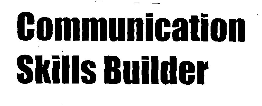 Communication Skills Builder (letter In Heavy Charecters) Device mark 1452990 Trademark