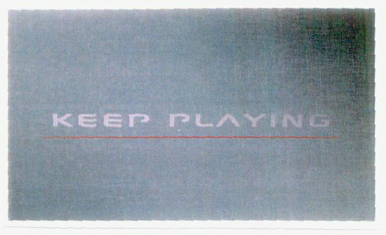 Keep Playing(label) Device mark 1352094 Trademark