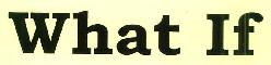 What If Device mark 2823690 Trademark