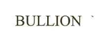 Bullion Device mark 2004795 Trademark