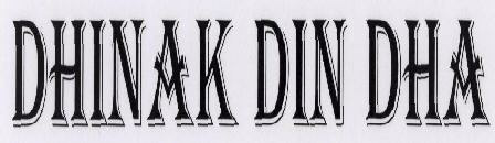 Dhinak Din Dha Device mark 1593980 Trademark