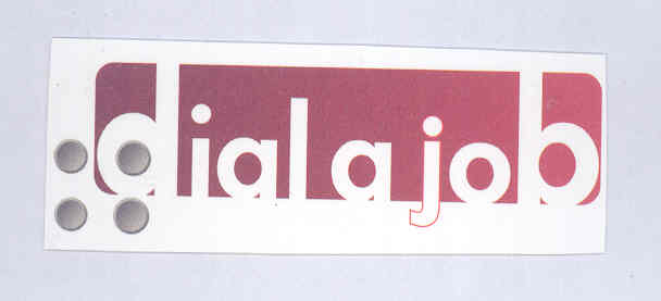 Dial A Job (label) Device mark 1691508 Trademark