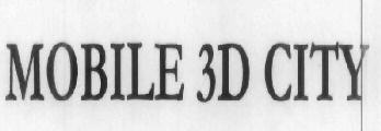 Mobile 3d City Device mark 1838822 Trademark