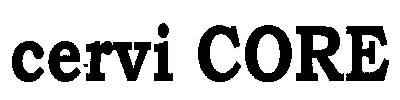 Cervi Core (device) Device mark 2742618 Trademark