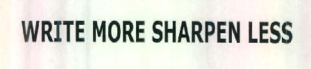 Write More Sharpen Less Device mark 2634921 Trademark