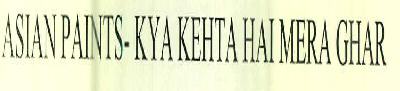 Asian Paints- Kya Kehta Hai Mera Ghar Device mark 2582525 Trademark