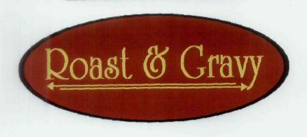 Roast & Gravy Device mark 1854349 Trademark