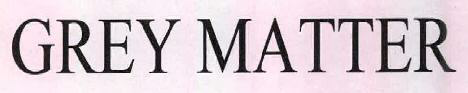 Grey Matter Device mark 2460418 Trademark