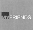 My Friends (label) Device mark 1514729 Trademark