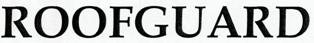 Roofguard Device mark 2366981 Trademark