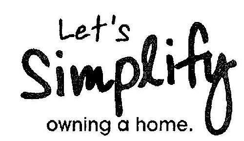Let's Simplify Owning A Home Device mark 1922561 Trademark