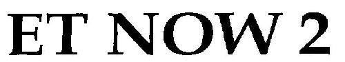 Et Now 2 (device) Device mark 2760527 Trademark