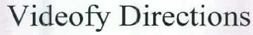 Videofy Directions Device mark 2582813 Trademark