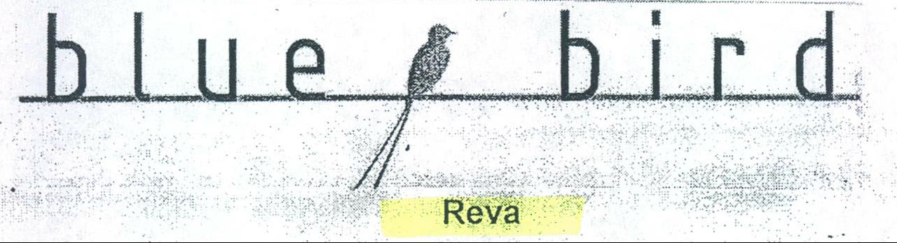 Blue Bird, Reva, De. Of Bird (label) Device mark 1729136 Trademark