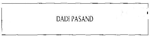 Dadi Pasand Device mark 2708543 Trademark