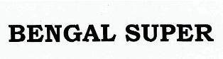 Bengal Super Device mark 2389397 Trademark