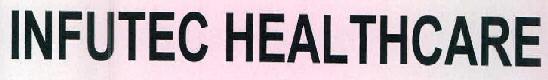 Infutec Healthcare Device mark 2755169 Trademark