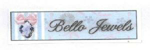 Bello Jewels (lable) Device mark 1546603 Trademark