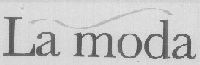 La Moda (label) Device mark 1475077 Trademark