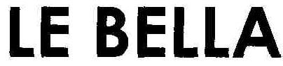 Le Bella Device mark 1805488 Trademark