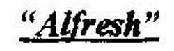 Alfresh Device mark 984475 Trademark