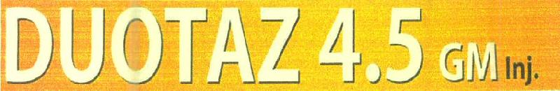 Duotaz 4.5 Gm Inj. Device mark 2580749 Trademark