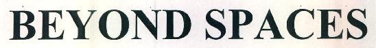 Beyond Spaces Device mark 2982745 Trademark
