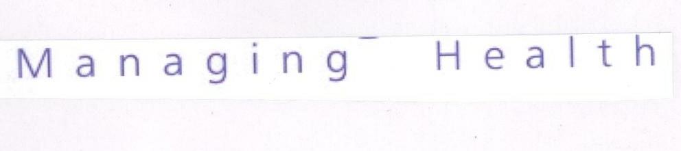 Managing Health (label) Device mark 1673841 Trademark