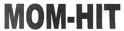 Mom - Hit (device) Device mark 2757597 Trademark