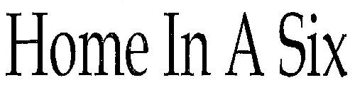 Home In A Six (device) Device mark 2541990 Trademark