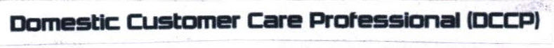 Domestic Customer Care Professional (dccp) Device mark 2335388 Trademark