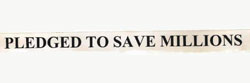 Pledged To Save Millions Device mark 944318 Trademark